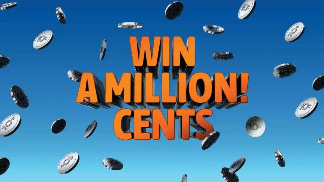 Your chance to Win A Million…Cents!