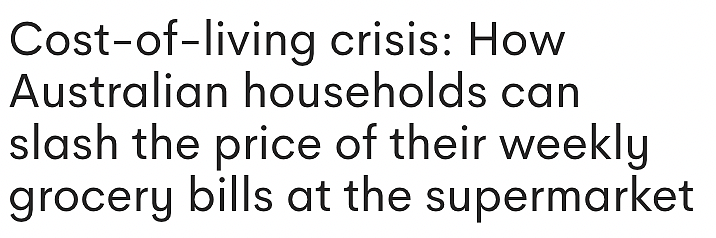 生活成本危机下的生存智慧:澳洲家庭如何将每周采购控制在$100以内?(图) - 1
