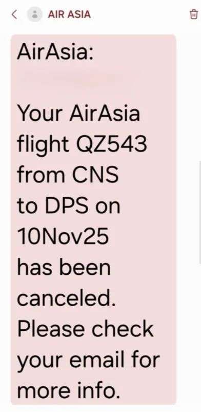Screenshot saying Your AirAsia flight from CNS to DPS on 10Nov25 has been cancelled.