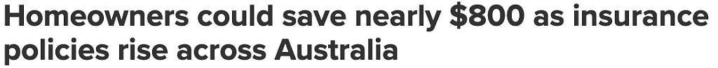 澳洲房屋保险省钱的秘密！老客户年均多付$343，专家教您一招每年省近$800（图） - 1